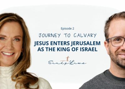 Journey To Calvary | Jesus Enters Jerusalem as the King of Israel