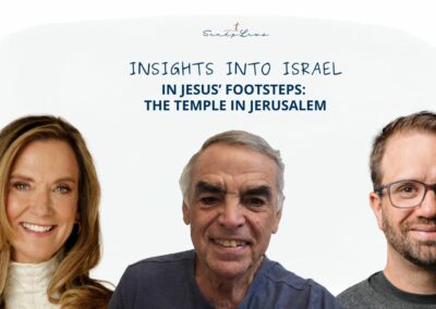 Insights Into Israel | In Jesus’ Footsteps: The Temple In Jerusalem